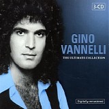 Gino Vannelli - Ultimate Collection