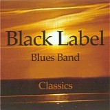 Black Label Blues Band - Clasics