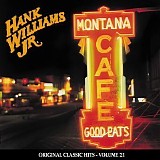 Hank Williams Jr. - Montana Cafe