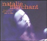 Natalie Merchant - Live in Concert