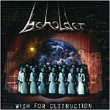 Beholder - Wish for Destruction - 2002