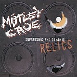 Motley Crue - Supersonic and Demonic Relics