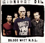 Midnight Oil - 20,000 Watts R.S.L.: Greatest Hits