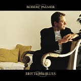 Robert Palmer - Rhythm & Blues