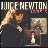 Juice Newton - Juice/Quiet Lies