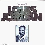 Louis Jordan - The Best of Louis Jordan