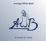 Average White Band - Greatest & Latest