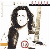 Billy Squier - 16 Strokes: The Best of Billy Squier