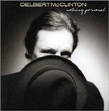 Delbert McClinton - Nothing Personal