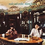 Seals & Crofts - Down Home