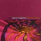 Astral Projection - Dancing Galaxy - 1997