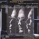 Herbie Hancock, Michael Breaker & Roy Hargrove - Directions In Music: Live At Massey Hall