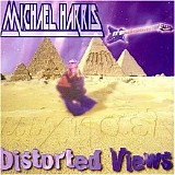 Michael Harris - Distorted Views  - 1999