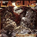 L.A. Guns - Waking The Dead