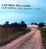 Lucinda Williams - Car Wheels on a Gravel Road