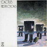 Cactus - Restrictions - Album