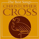 Christopher Cross - The Best Songs