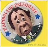 The Firesign Theater - Papoon for President