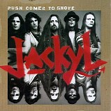 Jackyl - Push Comes to Shove