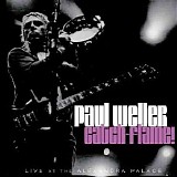 Paul Weller - Catch-Flame!