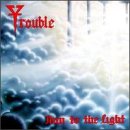 Trouble - Run to the Light