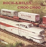 Various artists - Rock-a-Billy Choo Choo