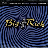 Big & Rich - Horse of a Different Color