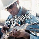 Taj Mahal - The Best of Taj Mahal