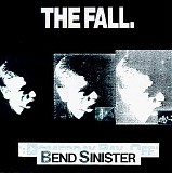 The Fall - Bend Sinister