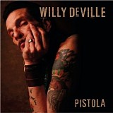 Willy Deville - Pistola