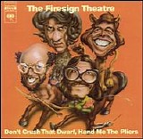 The Firesign Theater - Don't Crush That Dwarf, Hand Me the Pliers