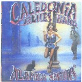 Caledonia Blues Band - Alameda Sessions