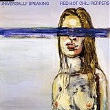 Red Hot Chili Peppers - Universally Speaking