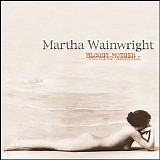 Martha Wainwright - Bloody Mother Fucking Asshole - 2005