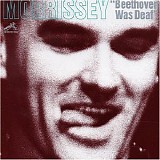 Morrissey - Beethoven Was Deaf (Live)