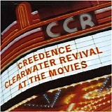 Creedence Clearwater Revival - At the Movies