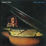 Roberta Flack - Killing Me Softly