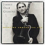 Jimmie Dale Gilmore - Spinning Around the Sun