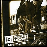 3 Doors Down - Let Me Go - 2004