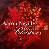 Neville, Aaron - Aaron Neville's Soulful Christmas