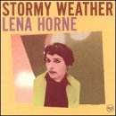 Lena Horne - Stormy Weather