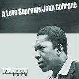 John Coltrane - A Love Supreme (Deluxe Edition)