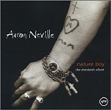 Aaron Neville - Nature Boy: The Standards Album