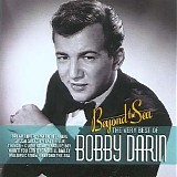 Bobby Darin - Beyond The Sea: The Very Best of Bobby Darin