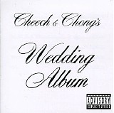 Cheech & Chong - Cheech and Chong's Wedding Album