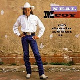 Neal Mccoy - No Doubt About It