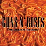 Guns N' Roses - The Spaghetti Incident?