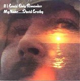 David Crosby - If I Could Only Remember the Outtakes - 1970-71