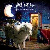 Fall Out Boy - Infinity on High