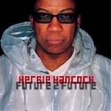 Herbie Hancock - Future 2 Future